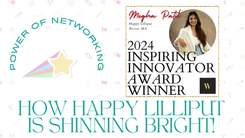 The Power of Networking- How Happy Lilliput is shining bright.