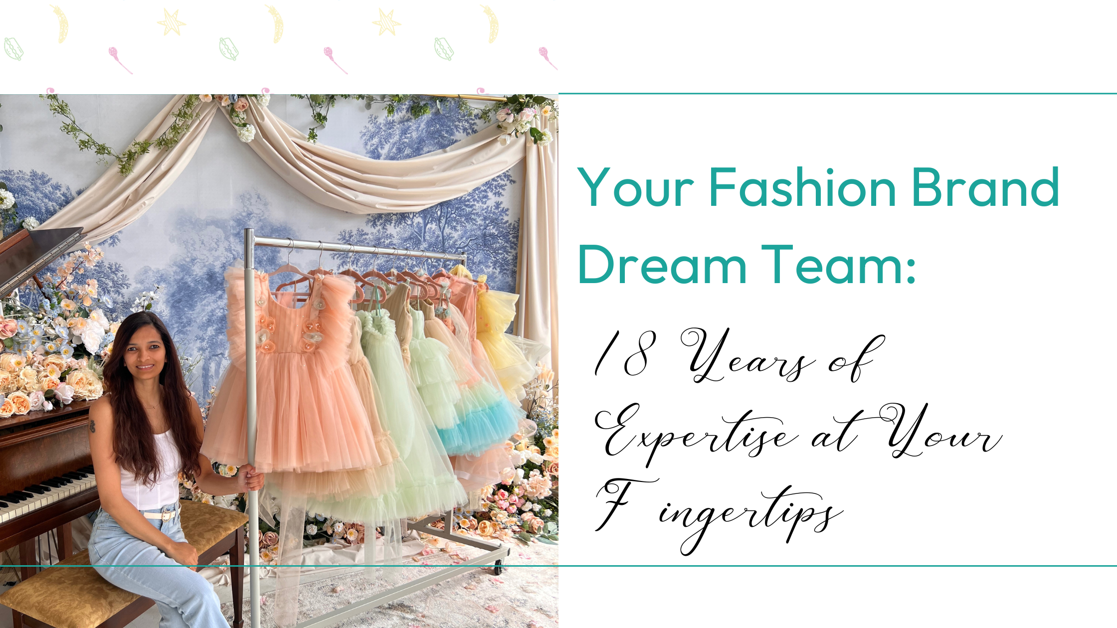 Your Fashion Brand Dream Team: 18 Years of Expertise at Your Fingertips